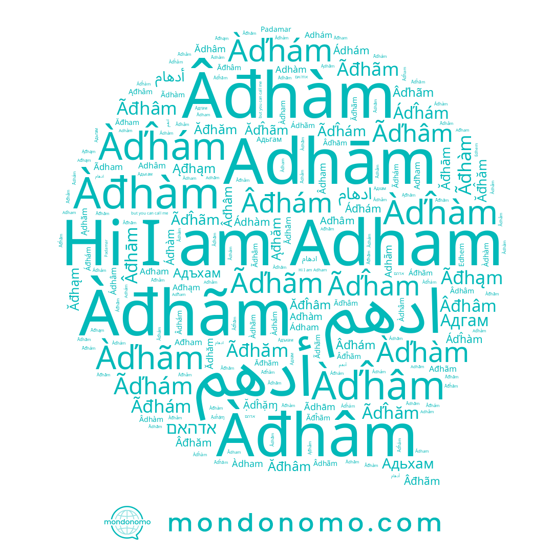 name Âdhám, name Àďhàm, name Àđhàm, name Àdhâm, name Àdhám, name Ađhąm, name Adhàm, name Àdhàm, name Áďĥàm, name Âdham, name Âdhàm, name Ádham, name Adhâm, name Adhãm, name Ađham, name Âdhãm, name Adham, name Adhām, name Ádhám, name Adħam, name Áďhàm, name Ádhâm, name Âďhám, name Âđhàm, name أدهم, name Âďhãm, name Àdhãm, name Àdham, name ادهم, name Ádhãm, name Padamar, name Адхам, name Ađhãm, name Àďhãm, name Àďĥám, name Âdhâm, name Aďhâm, name Áđhãm, name Àďhám, name Adhám, name Àđhãm, name Áďhám, name Ádhàm, name Àďĥàm, name Áďĥám, name Âďhām, name Edhem, name Áđhám, name Àďham, name Àđhâm, name Âďhâm, name Aďham, name Aďhàm, name Àďĥâm