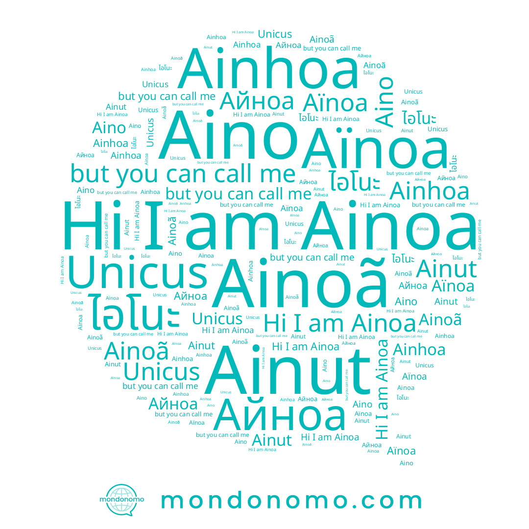 name Ainoa, name Ainhoa, name Ainoã, name ไอโนะ, name Aïnoa, name Ainut, name Айноа, name Aino