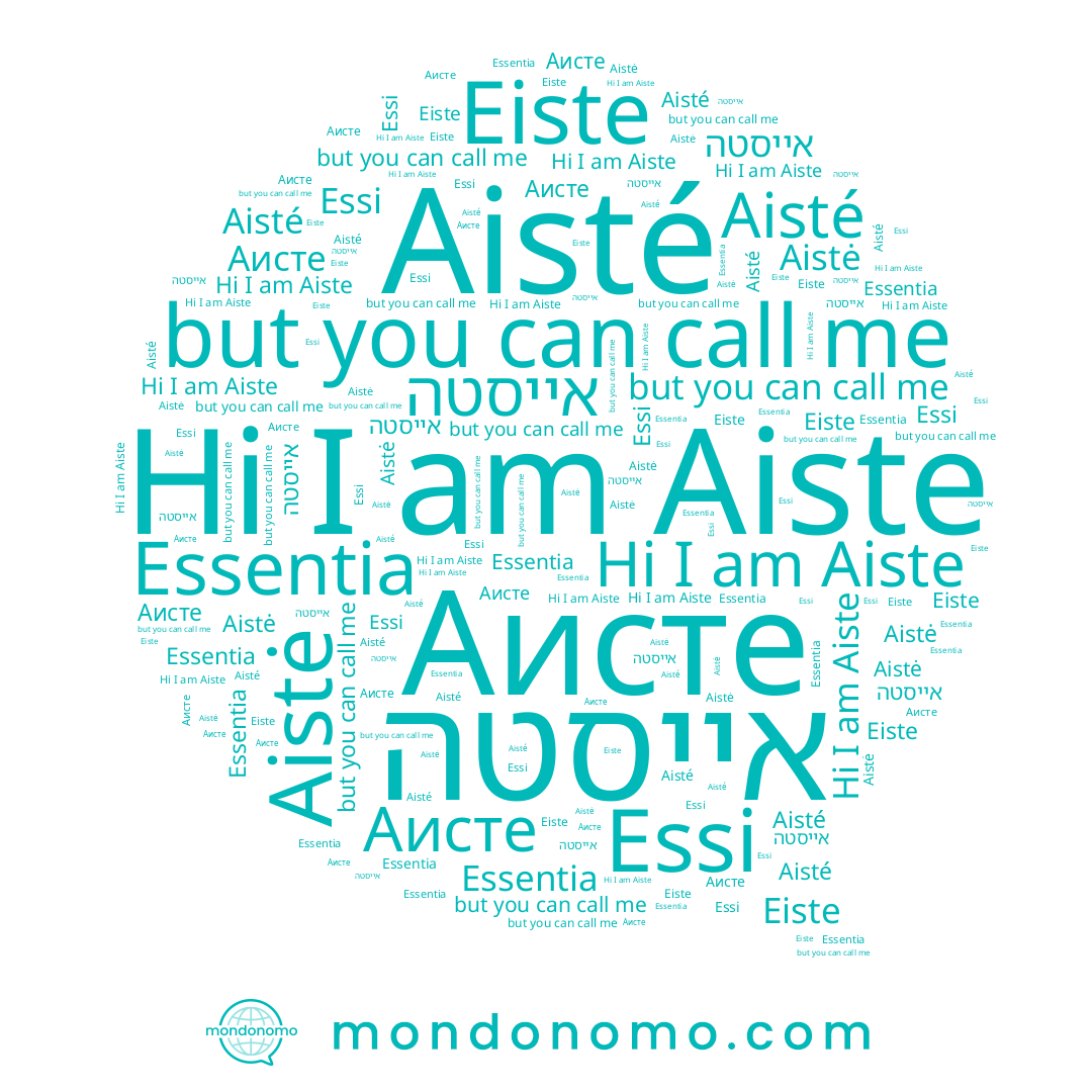 name Аисте, name Aisté, name Eiste, name אייסטה, name Aistė, name Essi, name Aiste
