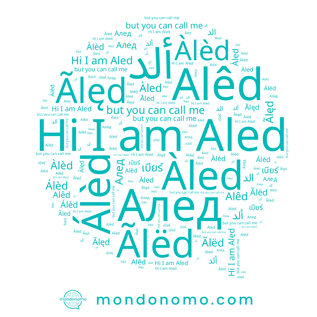 name เบียร์, name Алед, name Álèd, name الد, name Àlèd, name Àled, name Ãlëd, name Alêd, name Ãlęd, name Aled
