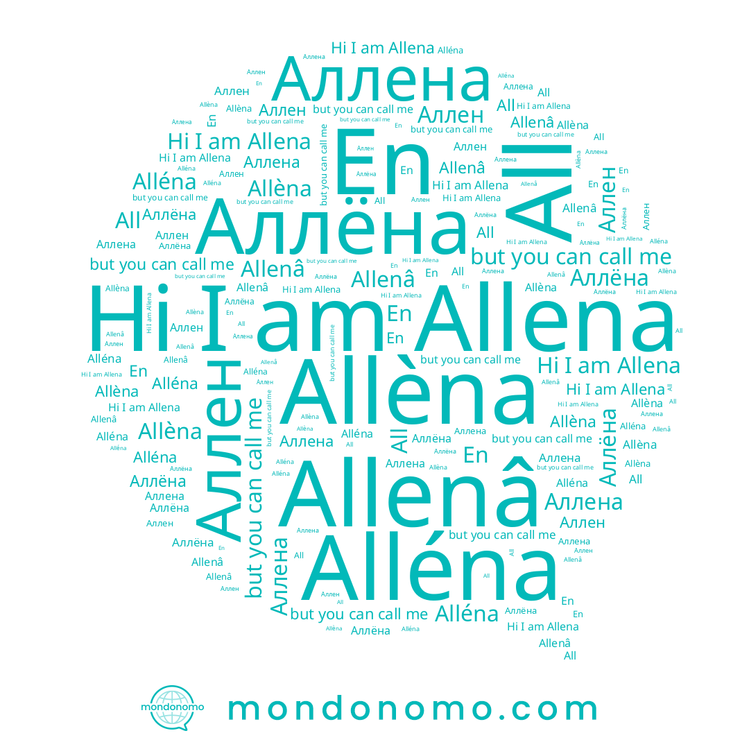name All, name En, name Аллёна, name Allenâ, name Allèna, name Allena, name Alléna, name Аллена