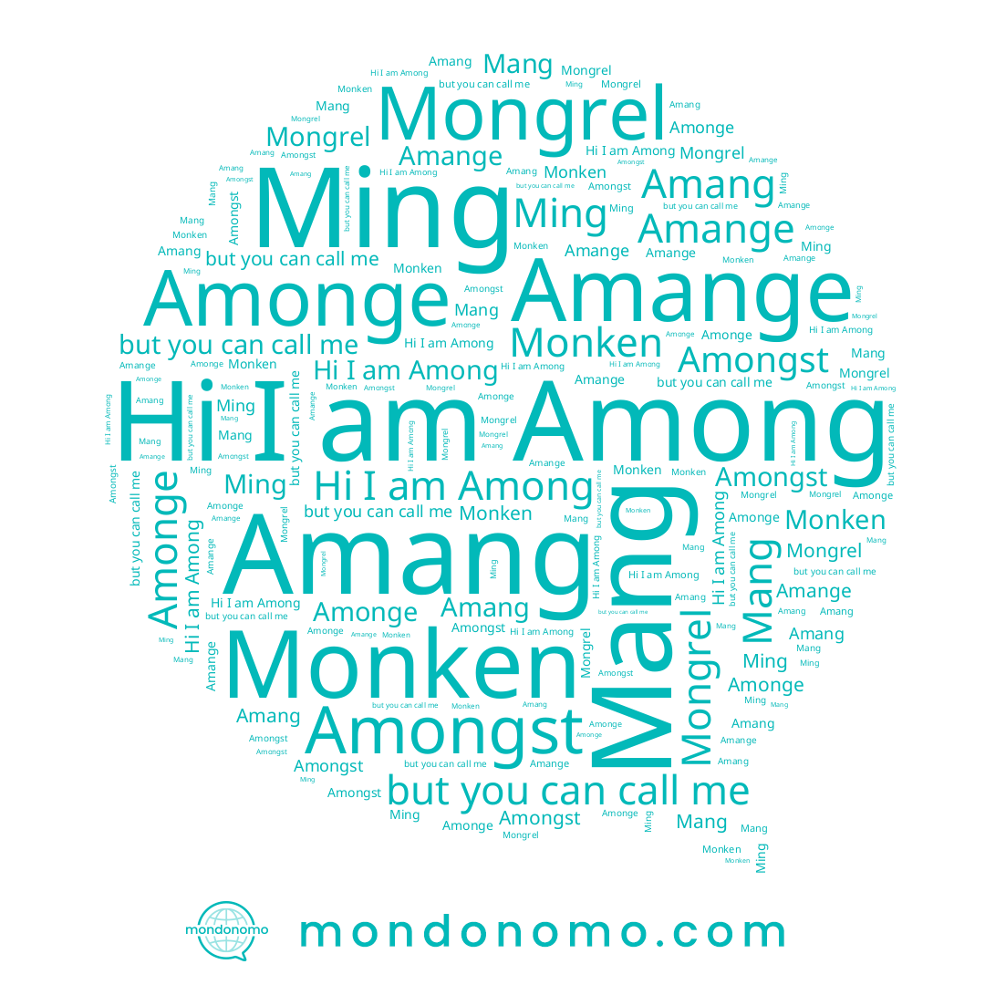 name Amange, name Amonge, name Mang, name Monken, name Among, name Ming, name Amang