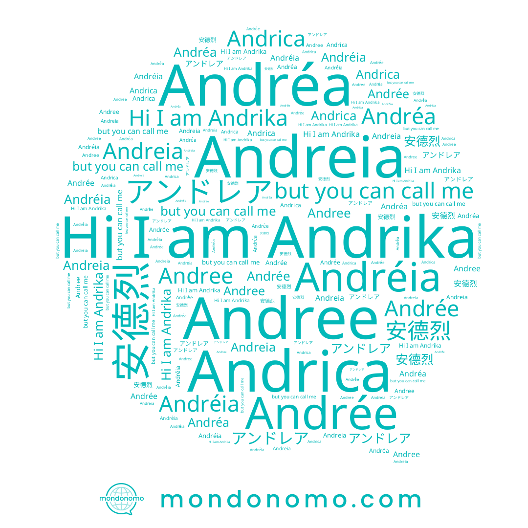 name Andrica, name Andree, name アンドレア, name 安德烈, name Andréa, name Andrée, name Andreia, name Andrika, name Andréia