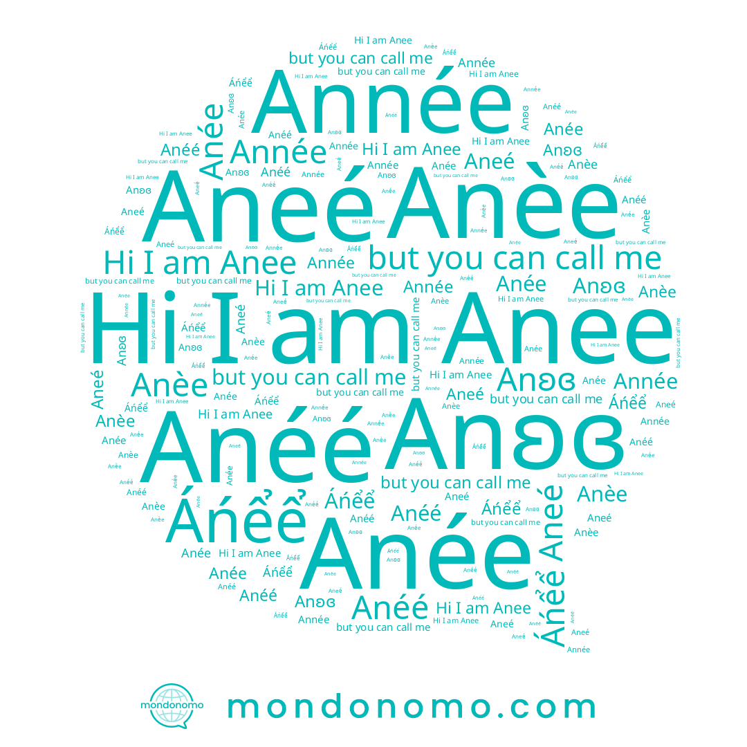 name Anee, name Anʚɞ, name Anèe, name Aneé, name Année, name Áńểể, name Anéé, name Anée