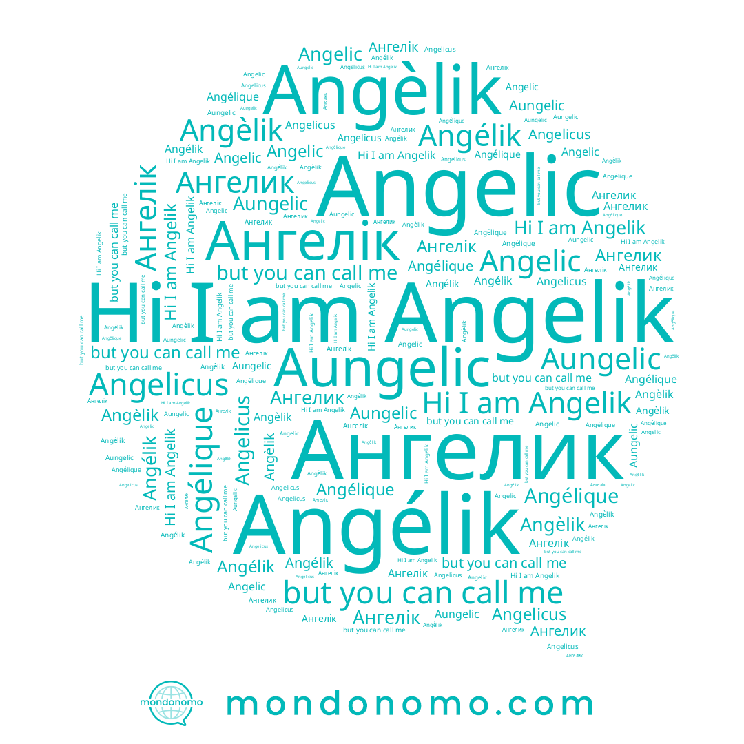 name Angelic, name Aungelic, name Angélique, name Ангелік, name Ангелик, name Angelik, name Angèlik, name Angelicus, name Angélik