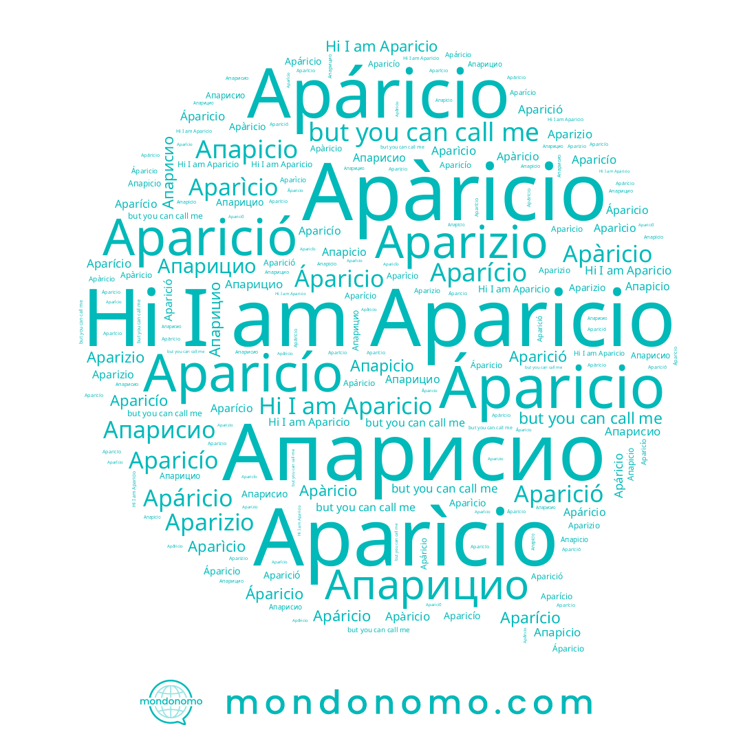 name Aparizio, name Aparìcio, name Apàricio, name Апарицио, name Апарисио, name Apáricio, name Aparicio, name Aparició, name Áparicio, name Апарісіо, name Aparicío, name Aparício