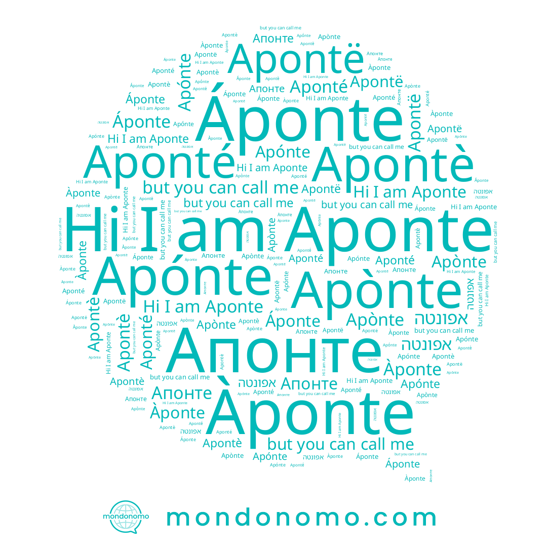 name אפונטה, name Apònte, name Aponté, name Aponte, name Apónte, name Apontè, name Apontë, name Àponte, name Áponte, name Апонте