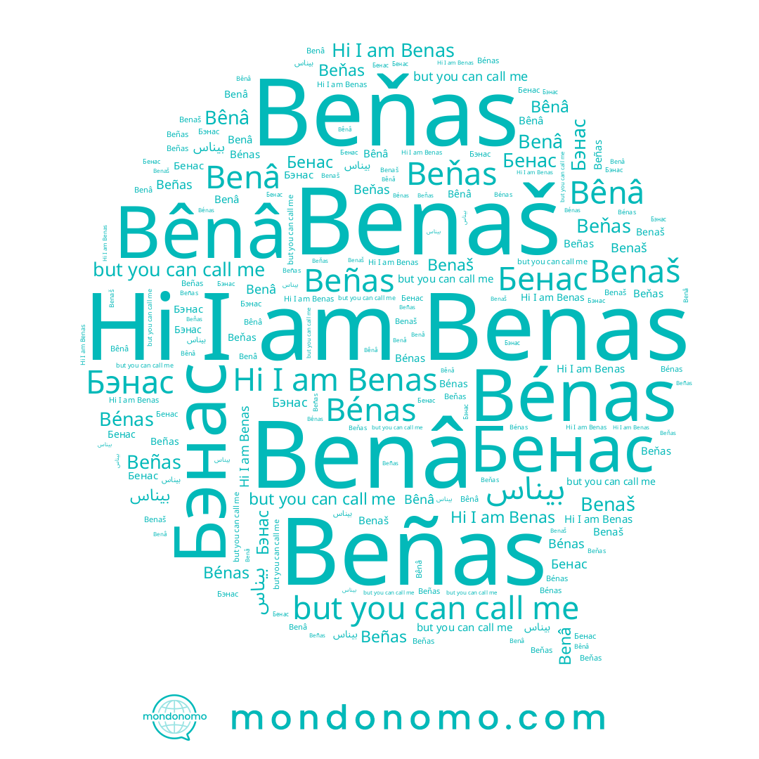 name Бенас, name Benaš, name Бэнас, name Bênâ, name Beňas, name Benâ, name Benas, name Beñas, name بيناس, name Bénas