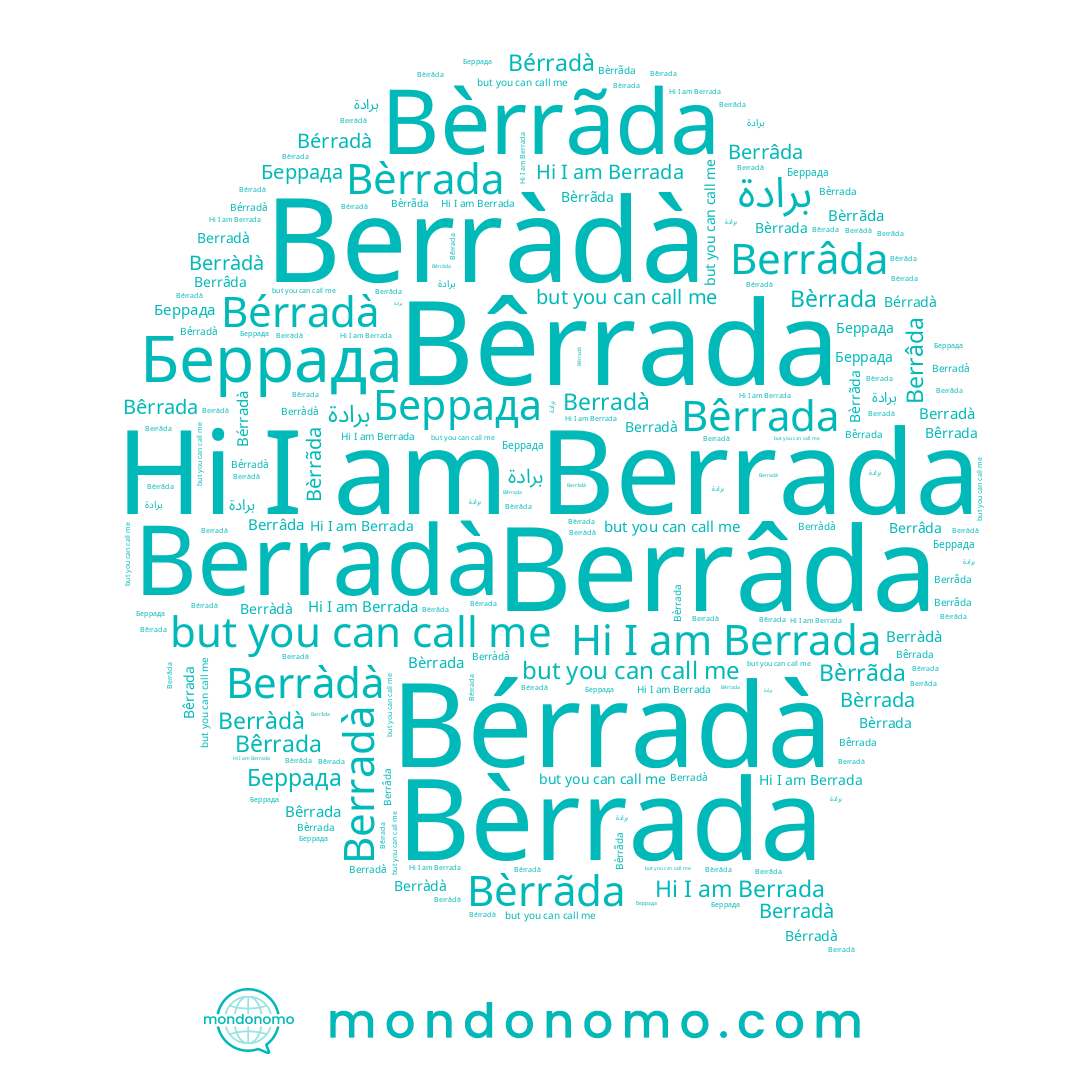 name Bérradà, name Bèrrãda, name Беррада, name Bèrrada, name Berrâda, name Berradà, name برادة, name Berràdà, name Berrada, name Bêrrada