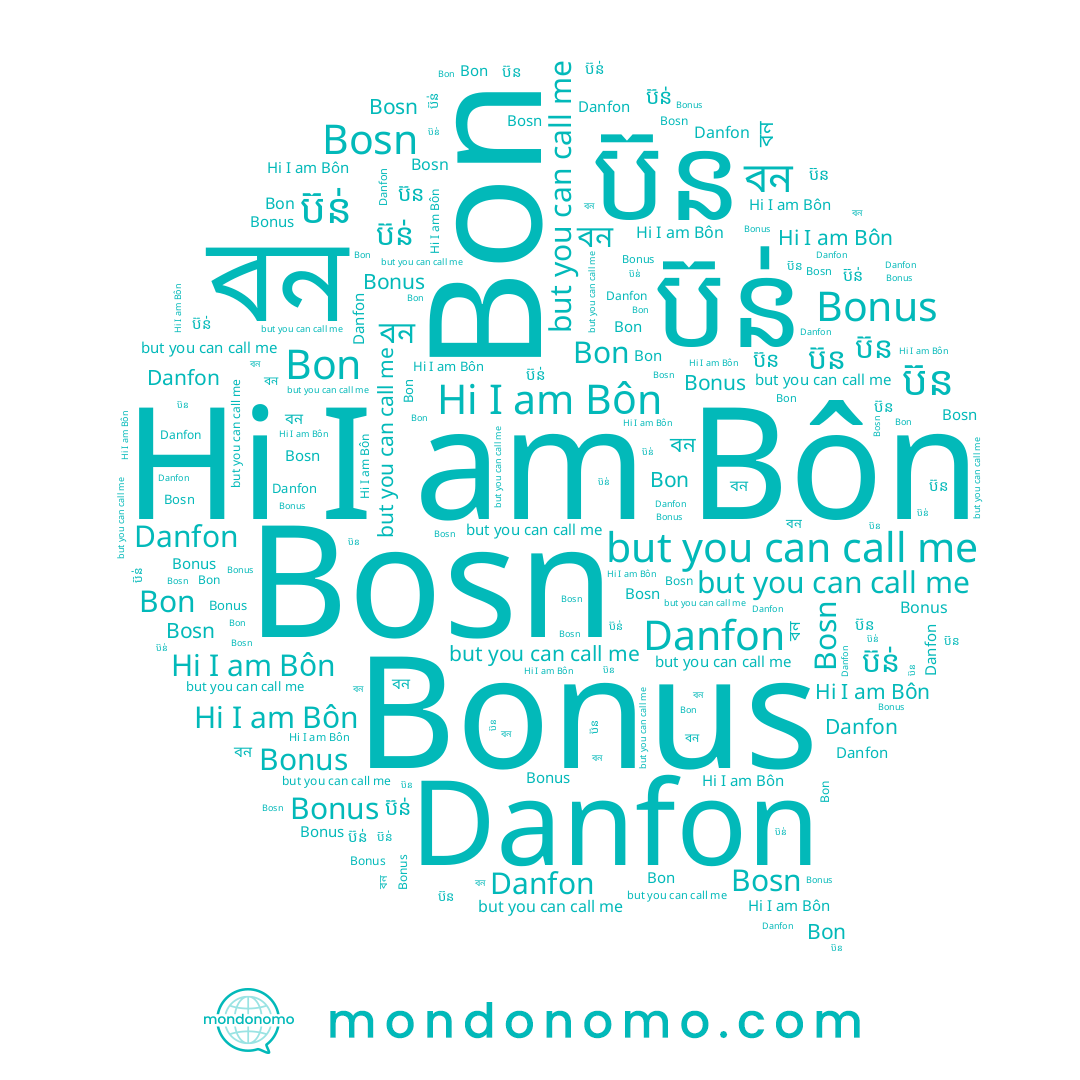 name Bonus, name ប៊ន់, name Bôn, name Danfon, name ប៊ន, name বন, name Bosn, name Bon