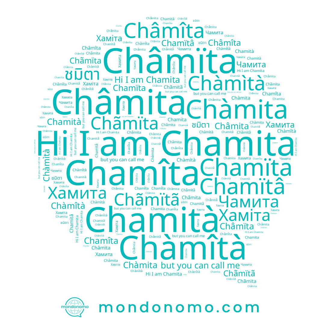 name Chamità, name Chamïtâ, name Châmita, name Хаміта, name Chãmïta, name Chãmïtã, name Chàmîtà, name Châmîta, name Chamita, name Хамита, name ชมิตา, name Чамита, name Chàmita, name Chamïta, name Chamîta, name Chàmìtà, name Châmïta