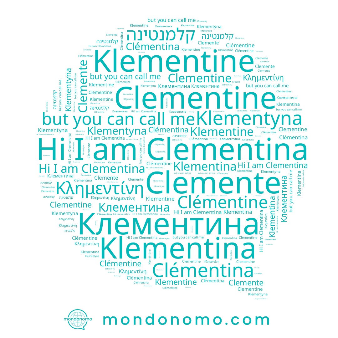 name Clémentine, name Clementine, name קלמנטינה, name Klementyna, name Clemente, name Клементина, name Klementina, name Clémentina, name Clementina, name Klementine