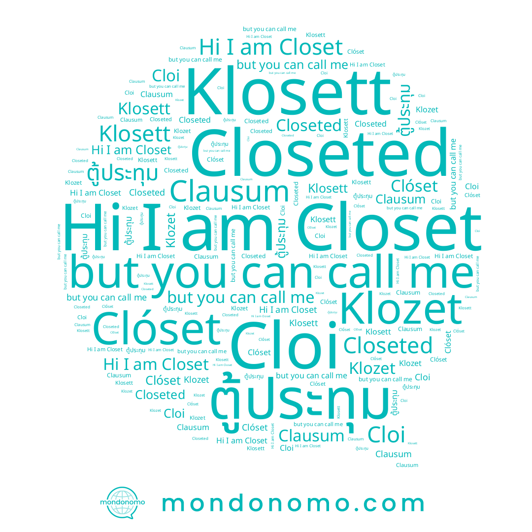 name Cloi, name ตู้ประทุม, name Closeted, name Clóset, name Closet