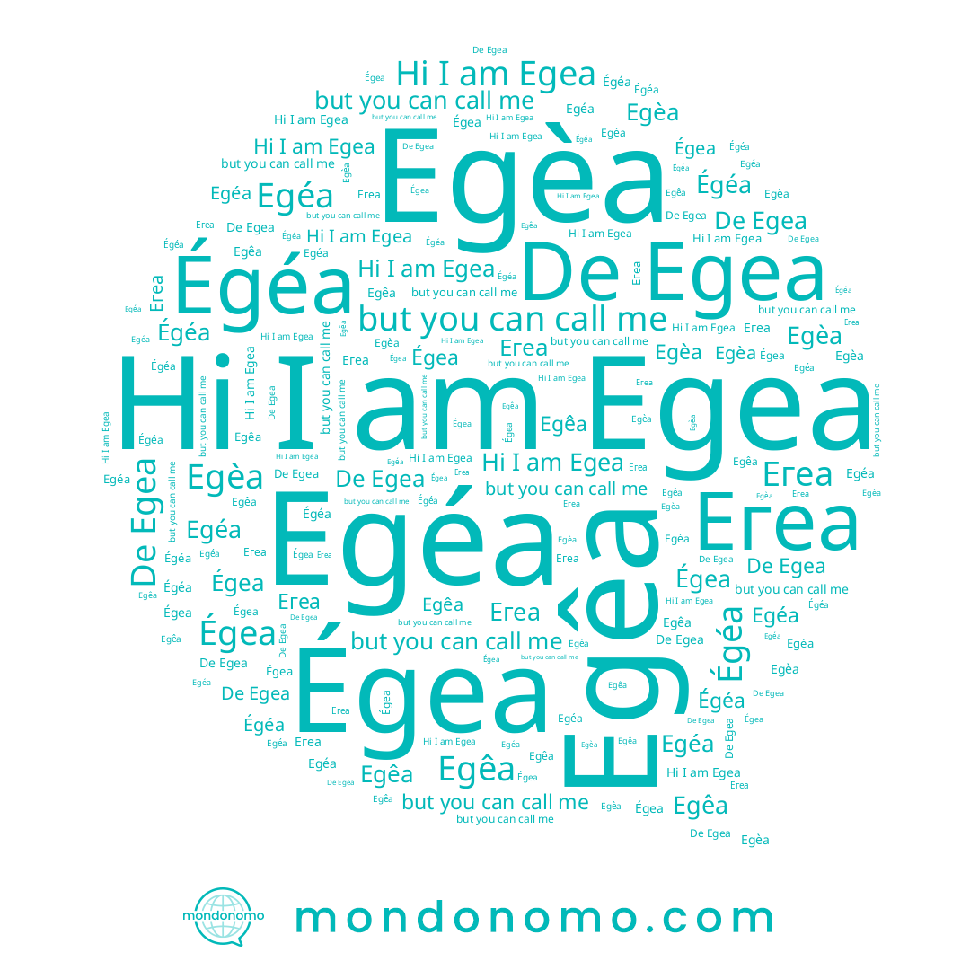 name Egea, name Egéa, name Égéa, name Егеа, name Egêa, name Egèa, name Égea