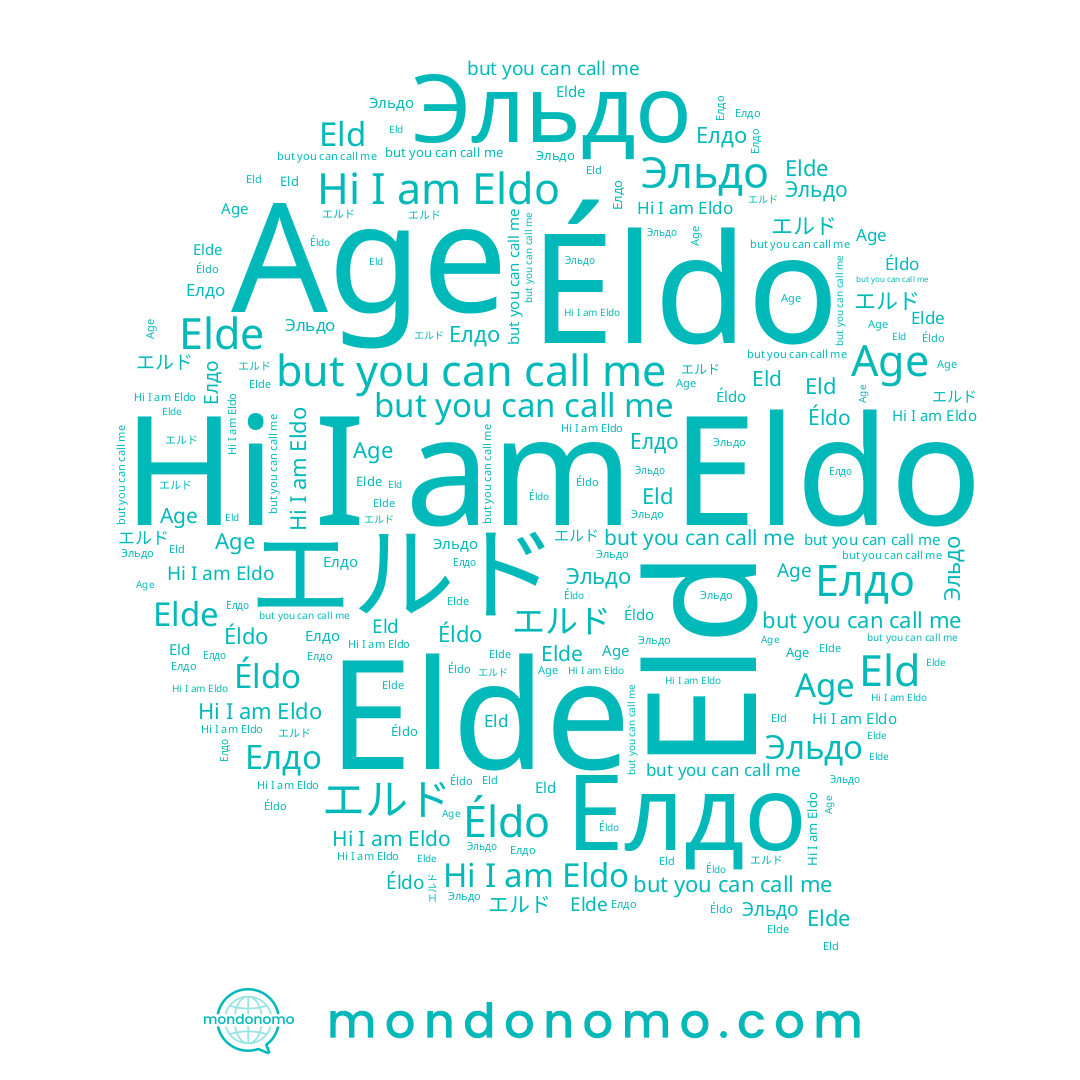 name Эльдо, name Elde, name Eldo, name Елдо, name Age, name エルド, name Éldo, name Eld