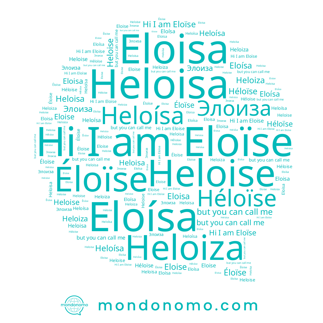 name Éloïse, name Héloïse, name Eloïse, name Heloísa, name Heloise, name Heloiza, name Eloise, name Heloisa, name Элоиза, name Eloísa, name Eloisa