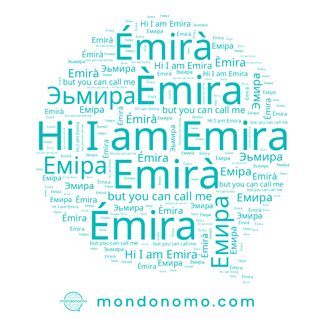 name Émirà, name Эьмира, name Еміра, name Эмира, name Emirà, name Émira, name Емира, name Emira, name Èmira