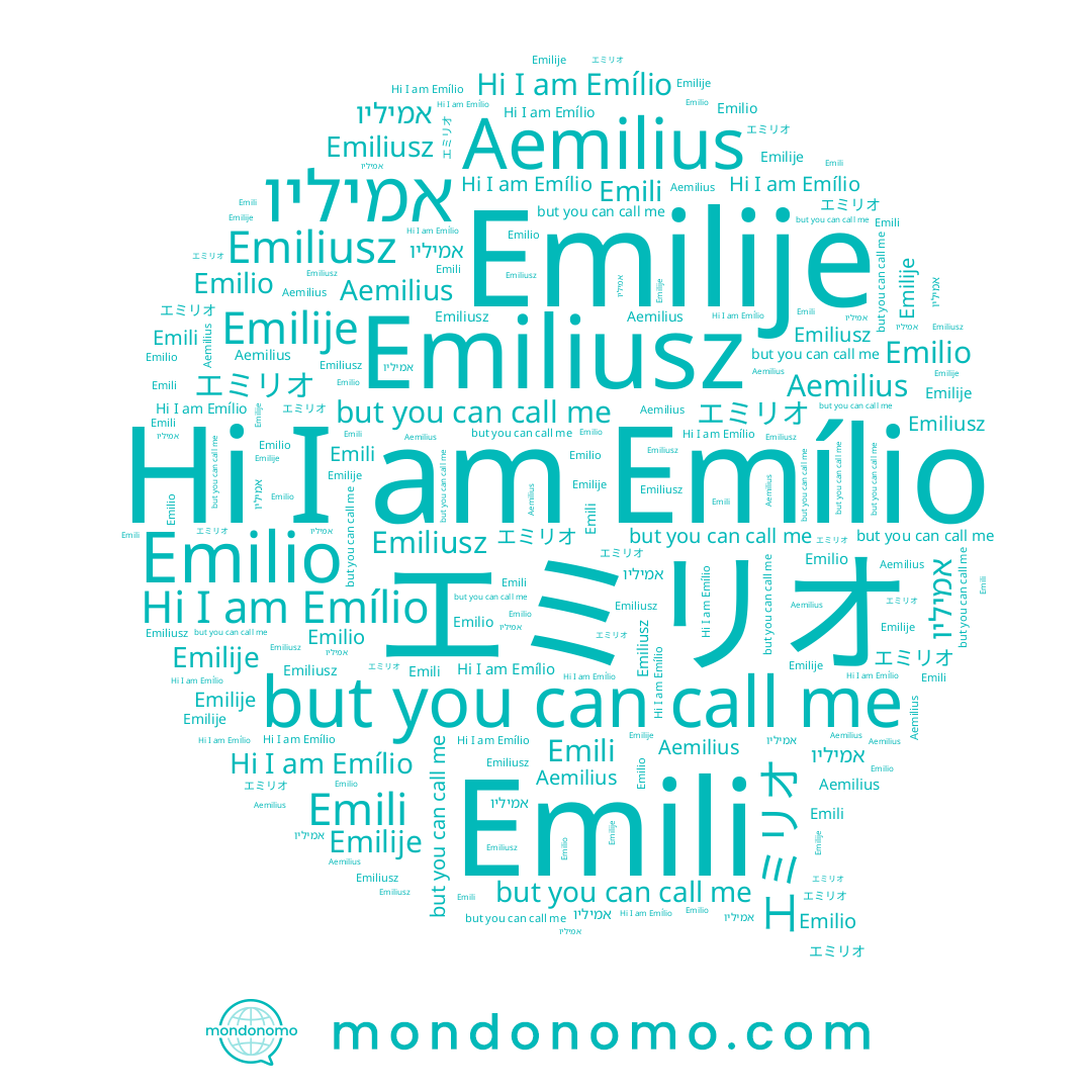 name Emílio, name エミリオ, name Emilije, name Emili, name Aemilius, name אמיליו, name Emiliusz, name Emilio