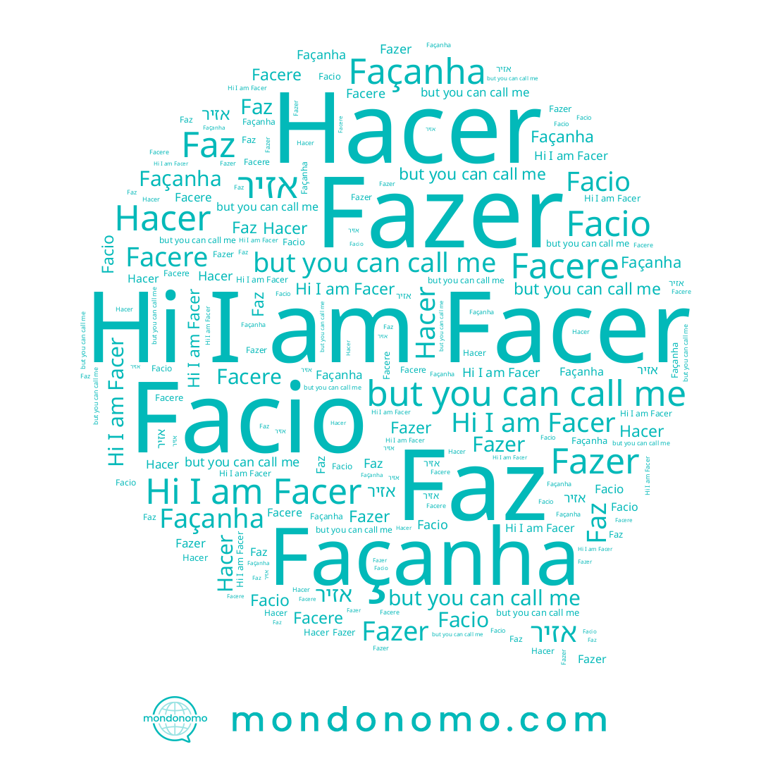 name Façanha, name Fazer, name Hacer, name אזיר, name Facio, name Facer, name Faz