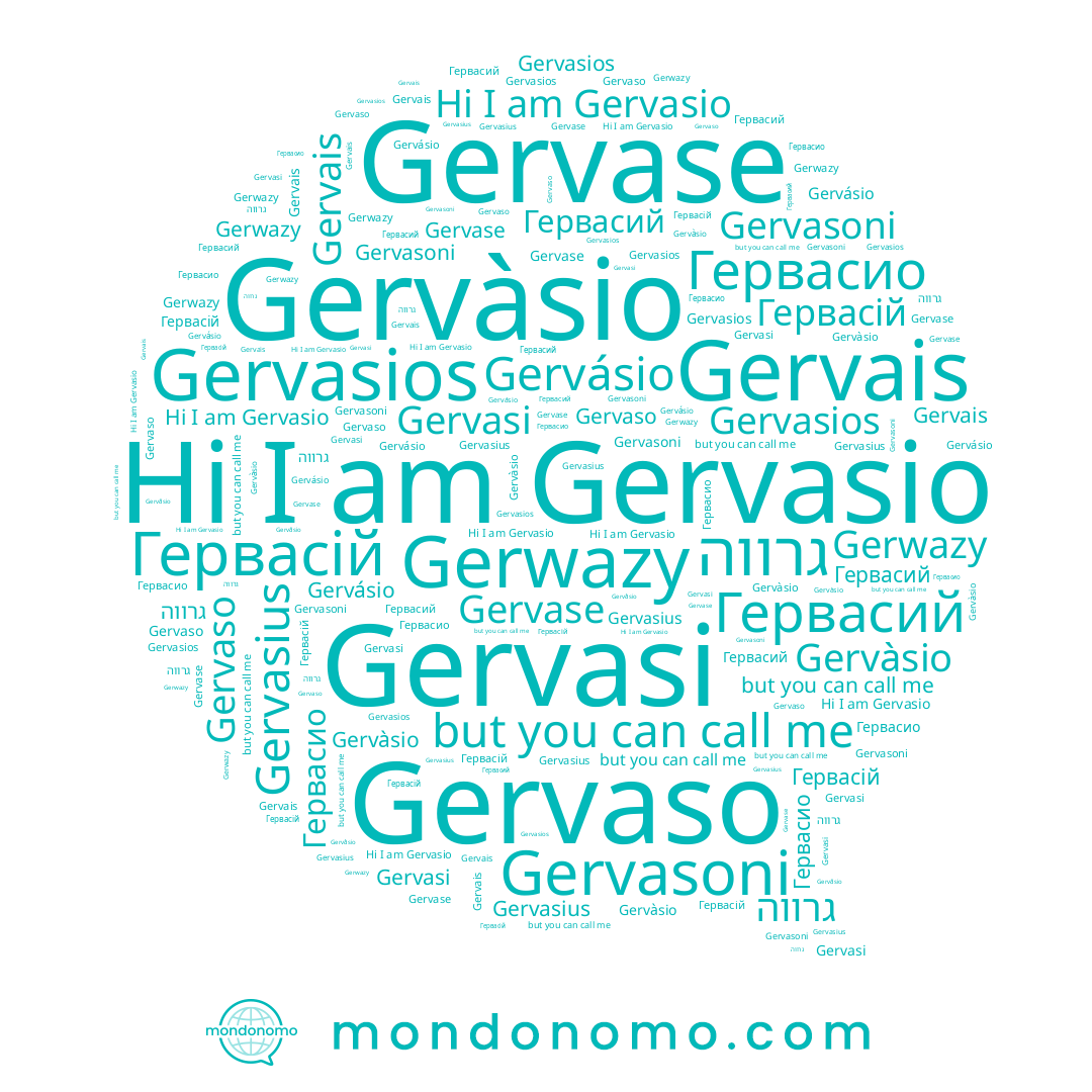 name Gervásio, name Gervaso, name Gervais, name Gervasi, name Gervase, name Gervàsio, name Гервасій, name Gervasio, name Gervasios, name Гервасий, name גרווה, name Gerwazy, name Гервасио, name Gervasoni, name Gervasius