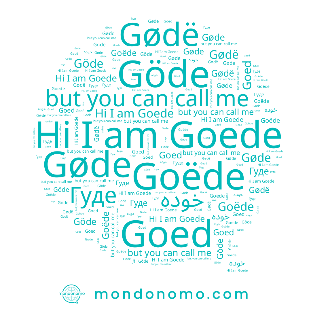 name Gødë, name Goede, name خوده, name Goëde, name Gøde, name Гуде, name Göde