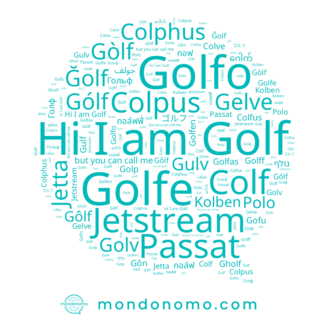 name Jetta, name Gòlf, name Golp, name Colfus, name Colphus, name ゴルフ, name Gôlf, name Gólf, name Gelve, name Colve, name Golfen, name Colpus, name Kolben, name Golf, name ဂေါက်, name กอฟ, name Ğolf, name Gofu, name Colf, name Gôn, name Passat, name Polo, name Golff
