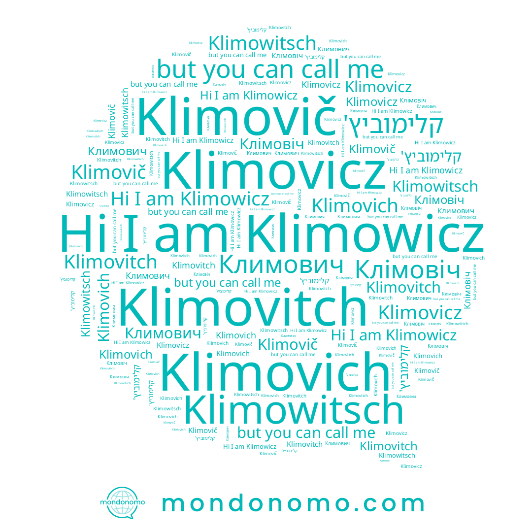 name Клімовіч, name Klimowitsch, name Klimovich, name Klimovicz, name Klimovič, name Klimowicz, name קלימוביץ', name Климович, name Klimovitch