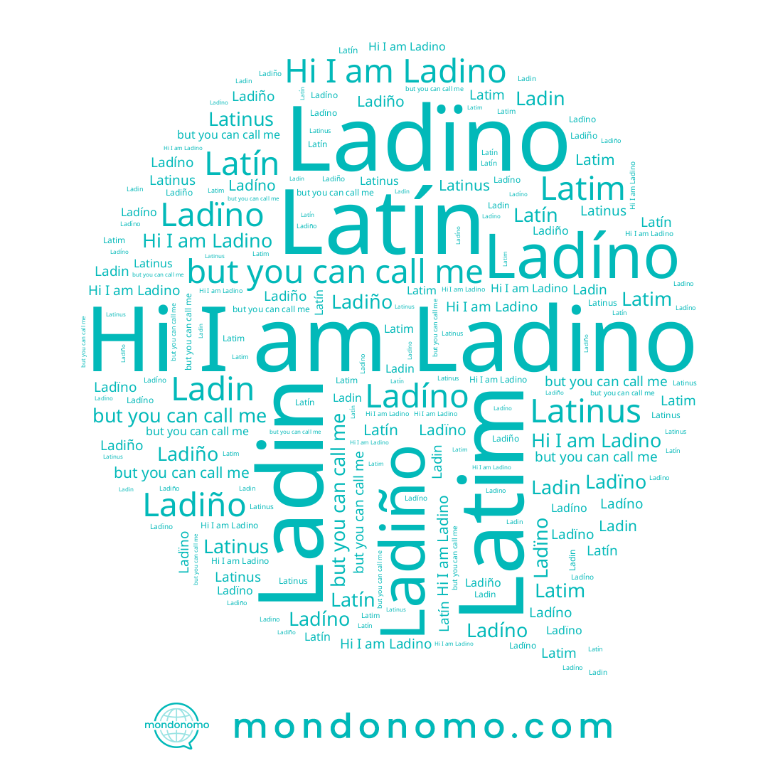 name Ladino, name Ladin, name Latim, name Latinus, name Ladíno, name Latín, name Ladiño, name Ladïno
