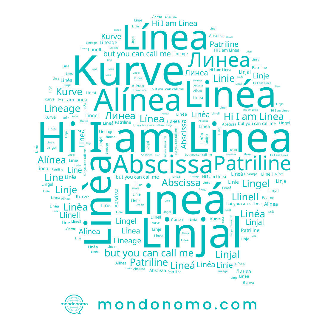 name Lineá, name Linèa, name Linea, name Alínea, name Line, name Linéa, name Kurve, name Llinell, name Lingel, name Patriline, name Linjal