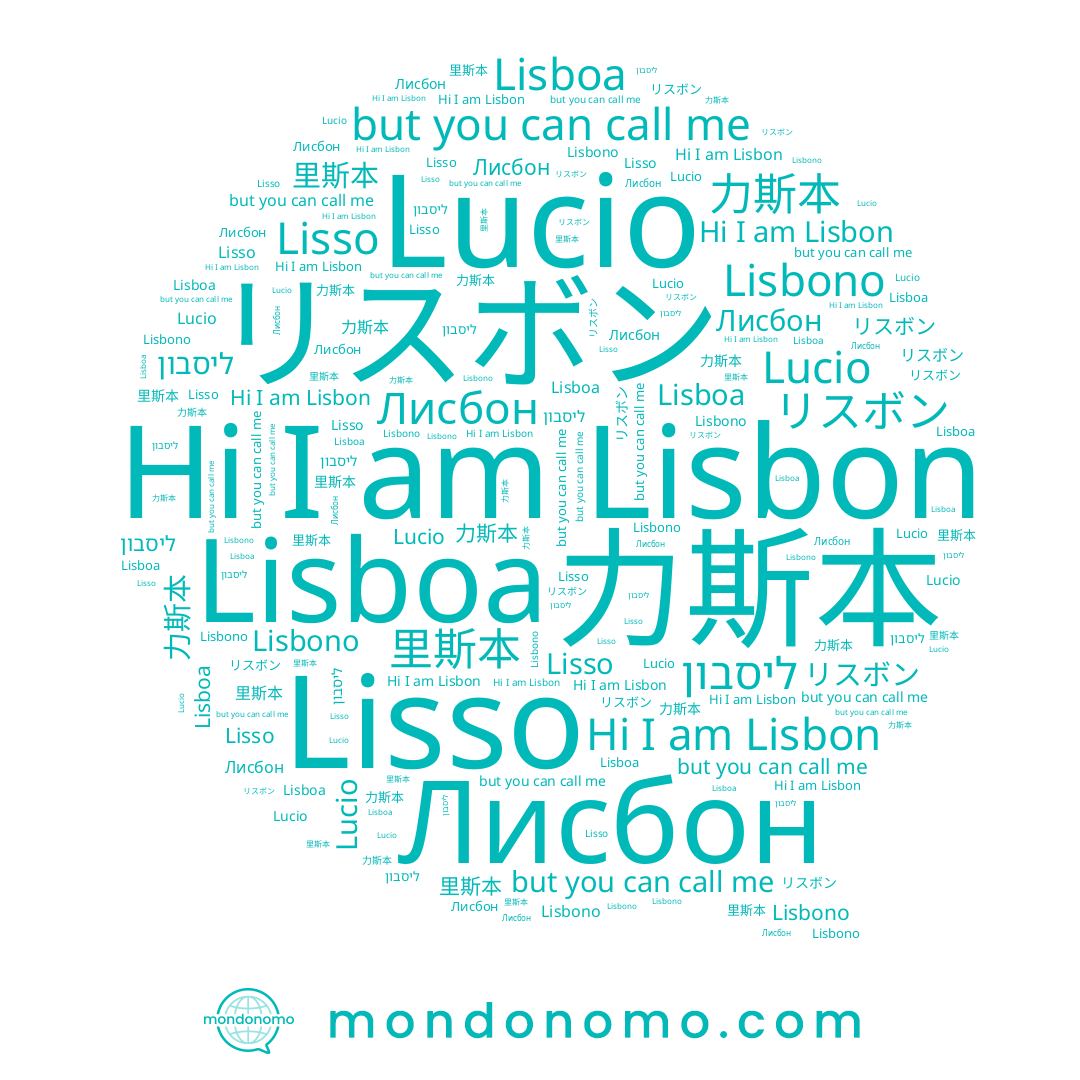 name Lisboa, name リスボン, name Lucio, name ליסבון, name Lisbon, name Lisbono, name Lisso, name 力斯本, name 里斯本, name Лисбон