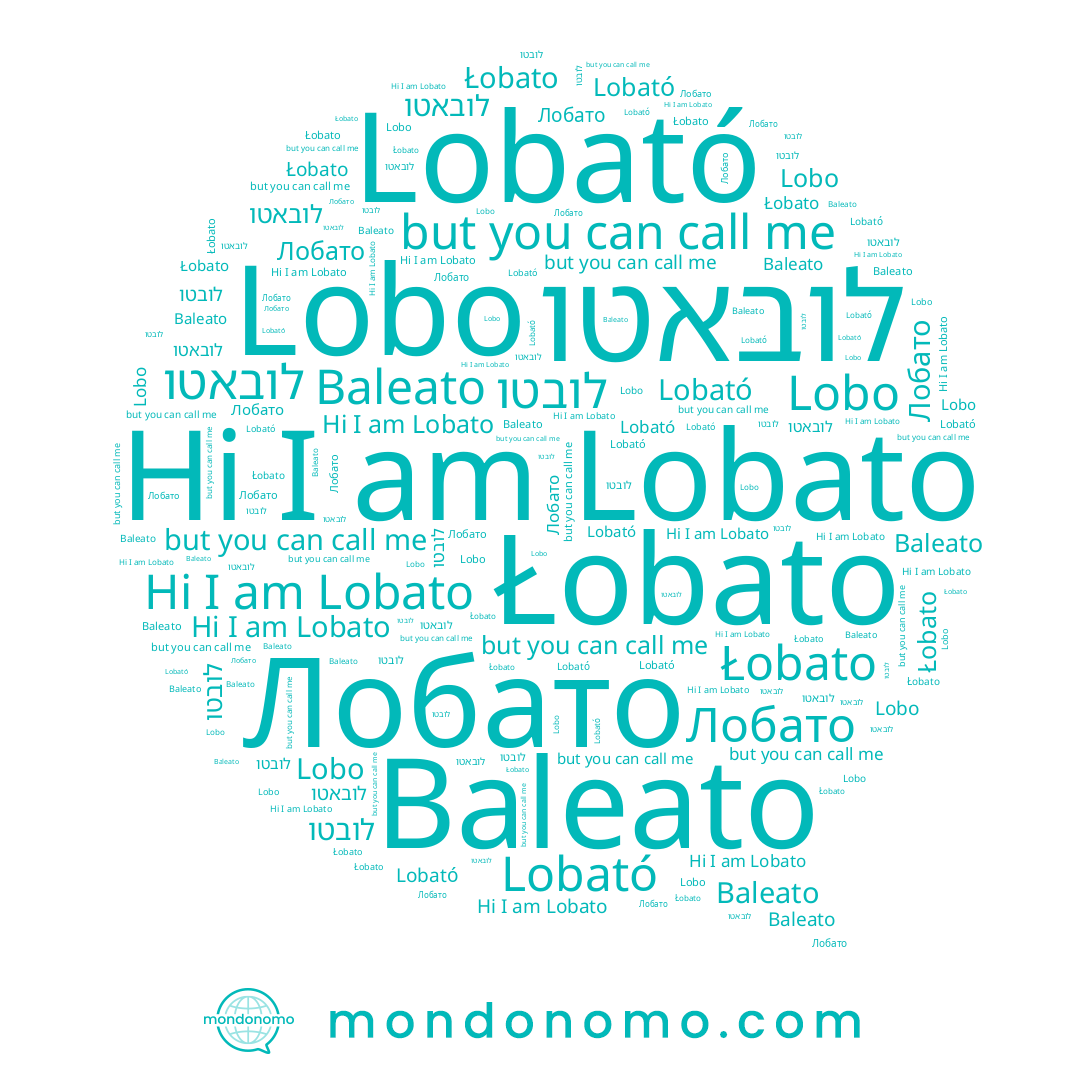 name Łobato, name Lobato, name Baleato, name לובאטו, name Lobo, name Лобато, name Lobató, name לובטו