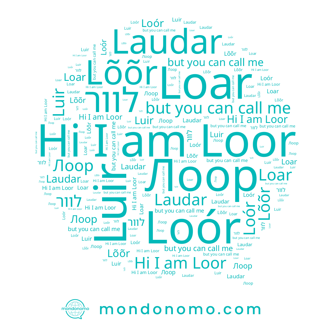 name Lõõr, name Laudar, name Лоор, name Loar, name Luir, name Loor, name לוור, name Loór