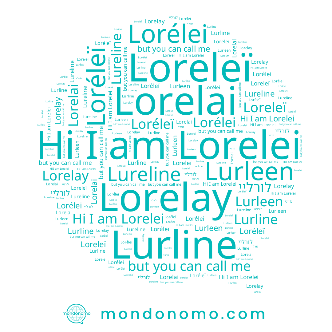 name Lureline, name Lurline, name Lorelay, name Lorelei, name Lorelai, name Lurleen, name Lorélei, name לורליי, name Loreleï, name Loréleï