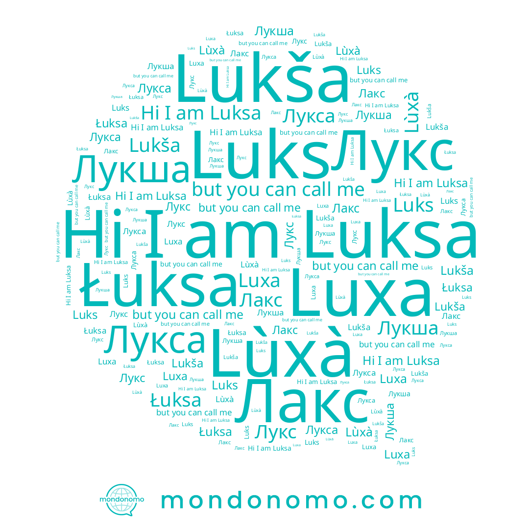 name Luks, name Лукс, name Lùxà, name Łuksa, name Luksa, name Лукса, name Luxa, name Лакс, name Лукша, name Lukša