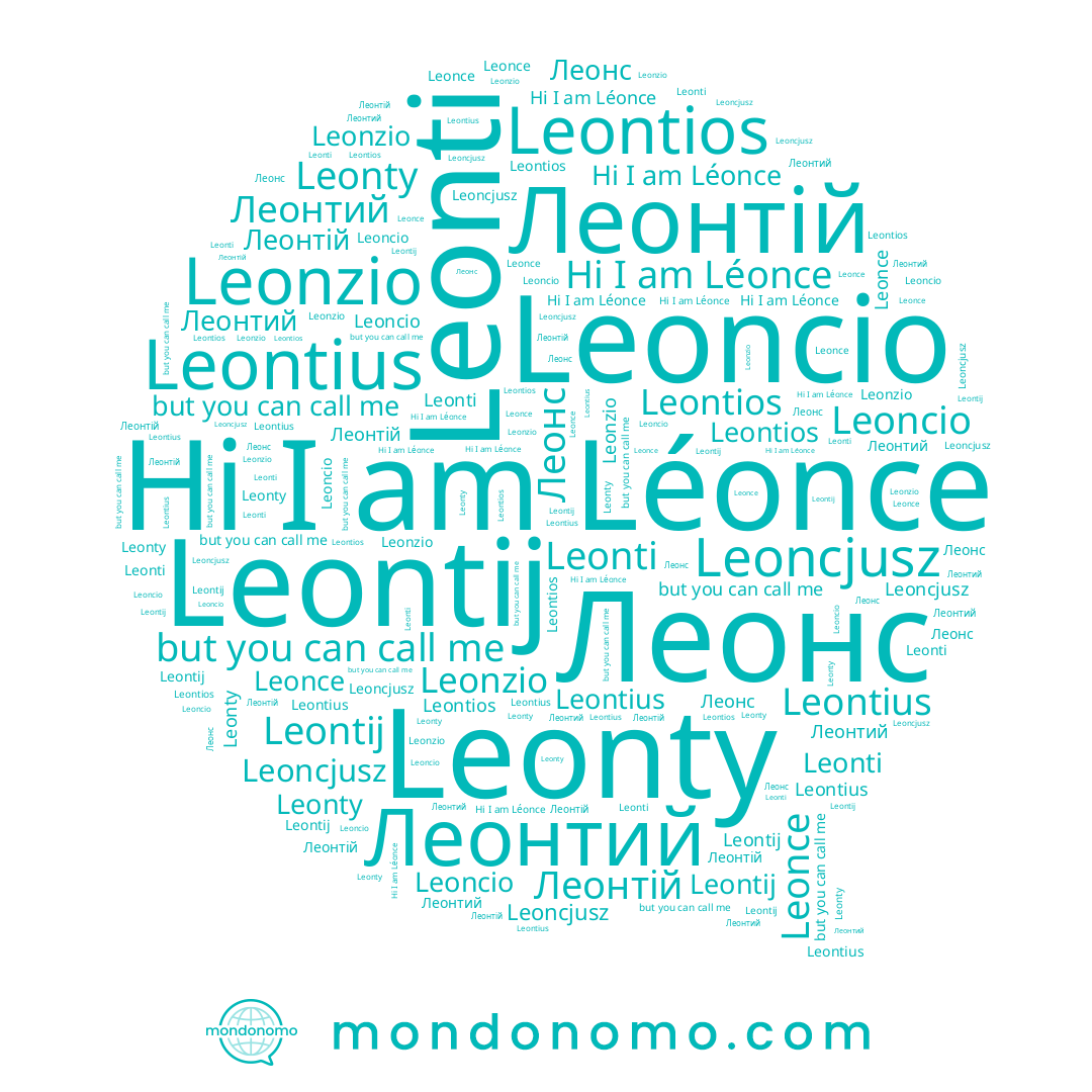 name Leonce, name Leonzio, name Леонтій, name Leontios, name Léonce, name Leonti, name Leontij, name Leontius, name Leonty, name Leoncio, name Леонс, name Леонтий, name Leoncjusz