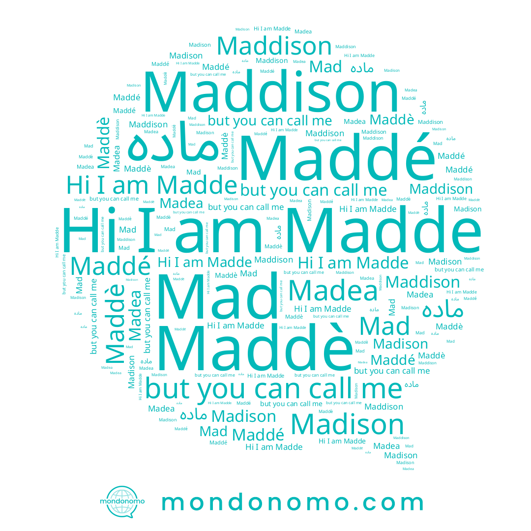 name Madea, name Madde, name ماده, name Maddison, name Maddé, name Madison, name Mad, name Maddè