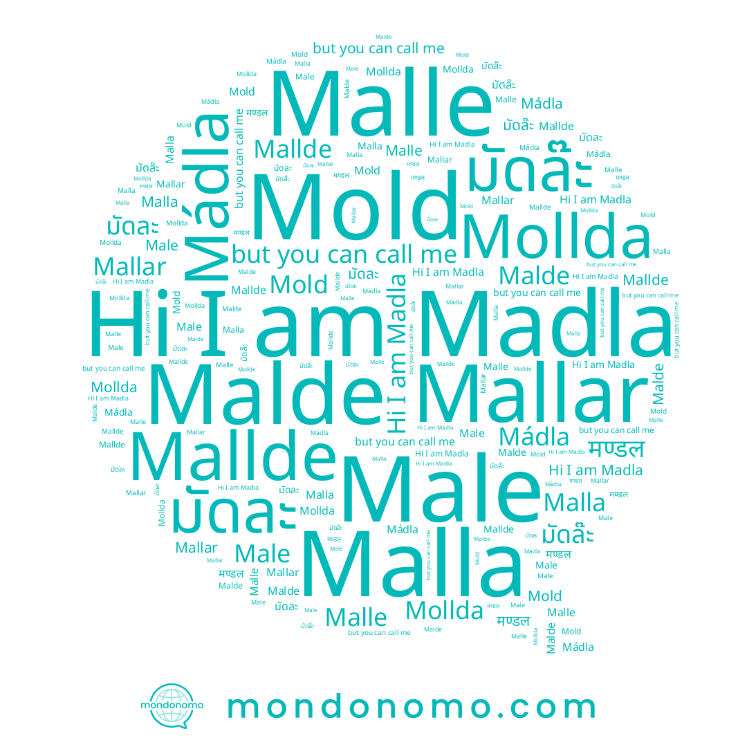 name Mádla, name มัดล๊ะ, name Madla, name Male, name Malde, name Mallar, name Malle, name มัดละ, name Malla, name Mollda, name Mold, name Mallde