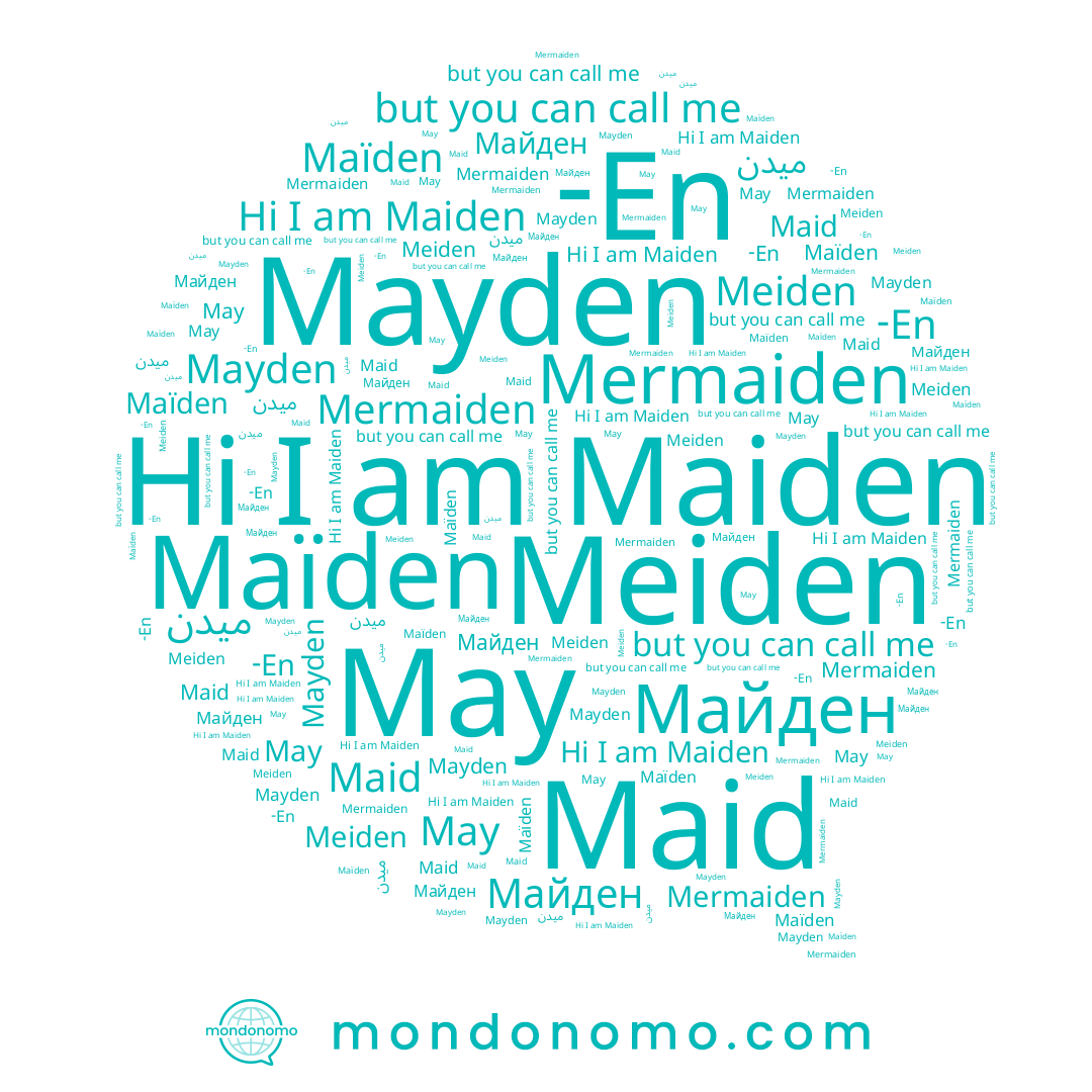 name Mermaiden, name May, name Maid, name Maïden, name Meiden, name Майден, name Maiden, name Mayden