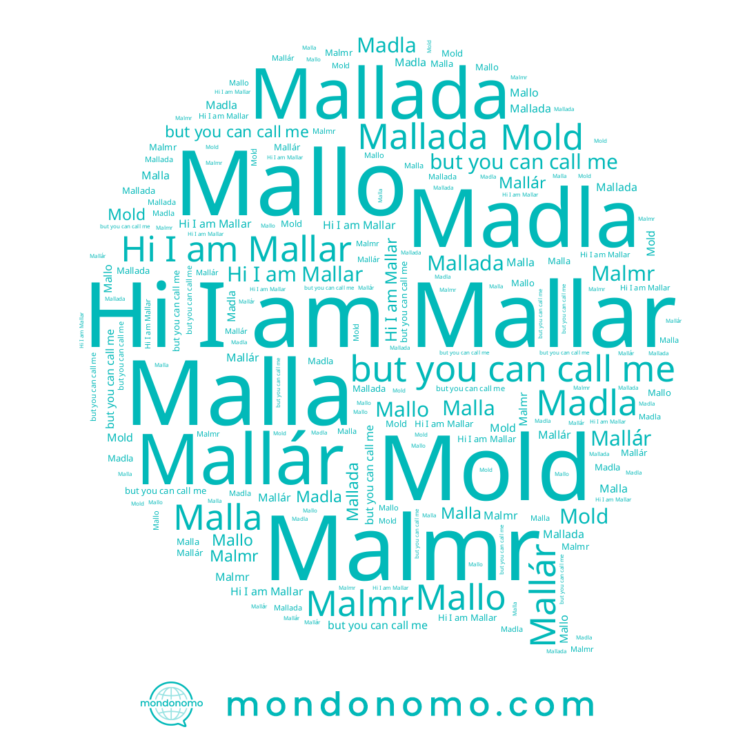 name Mallada, name Mallo, name Mallar, name Malmr, name Malla, name Mallár, name Mold, name Madla