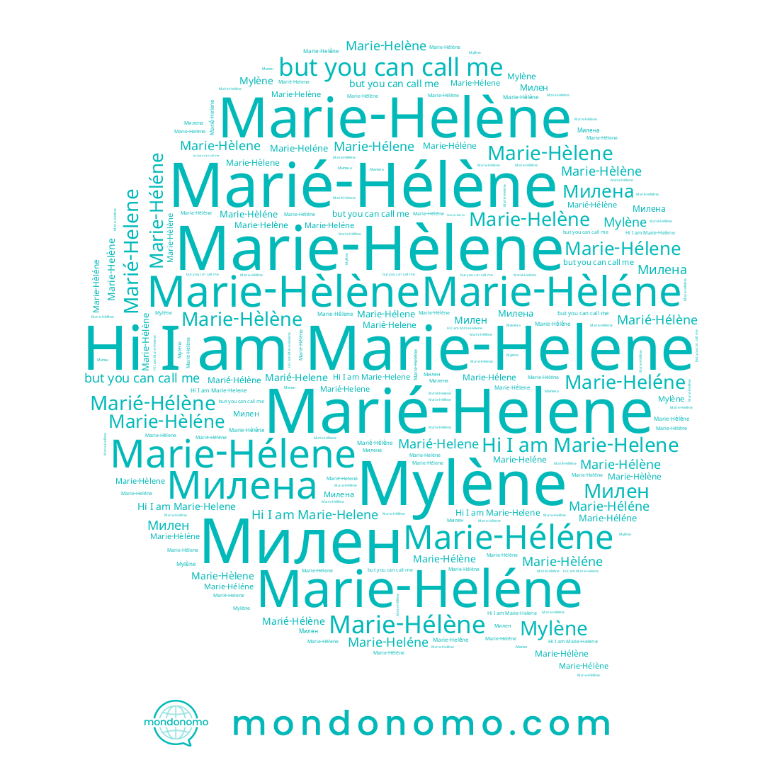 name Marié-Hélène, name Marie-Hèléne, name Mylène, name Marie-Héléne, name Marie-Heléne, name Marie-Hélène, name Marie-Hèlène, name Marie-Hélene, name Marié-Helene, name Милен, name Милена, name Marie-Helène, name Marie-Helene, name Marie-Hèlene