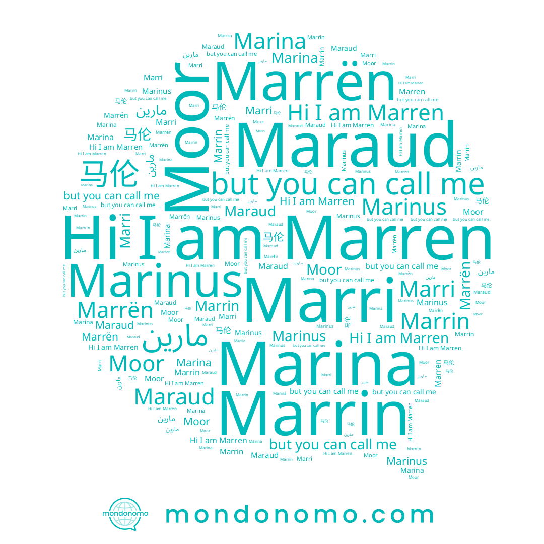 name مارين, name Marrën, name Maraud, name Marina, name Marrin, name Marri, name 马伦, name Marinus, name Moor, name Marren