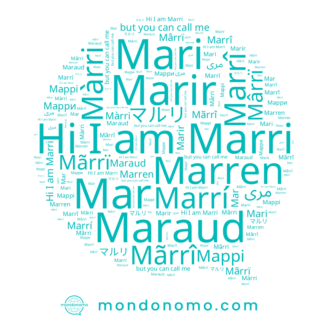 name Marrî, name Mãrrî, name Màrri, name Марри, name Maraud, name マルリ, name Marri, name Mari, name Mãrrï, name Mar, name Marren, name Маррі, name Marrí, name Marir, name Mârrï, name مری