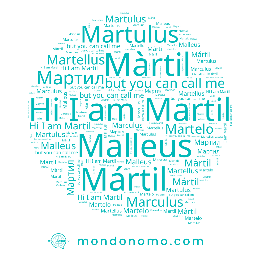 name Мартил, name Martulus, name Martil, name Marculus, name Malleus, name Mártil, name Martelo, name Martellus, name Màrtil
