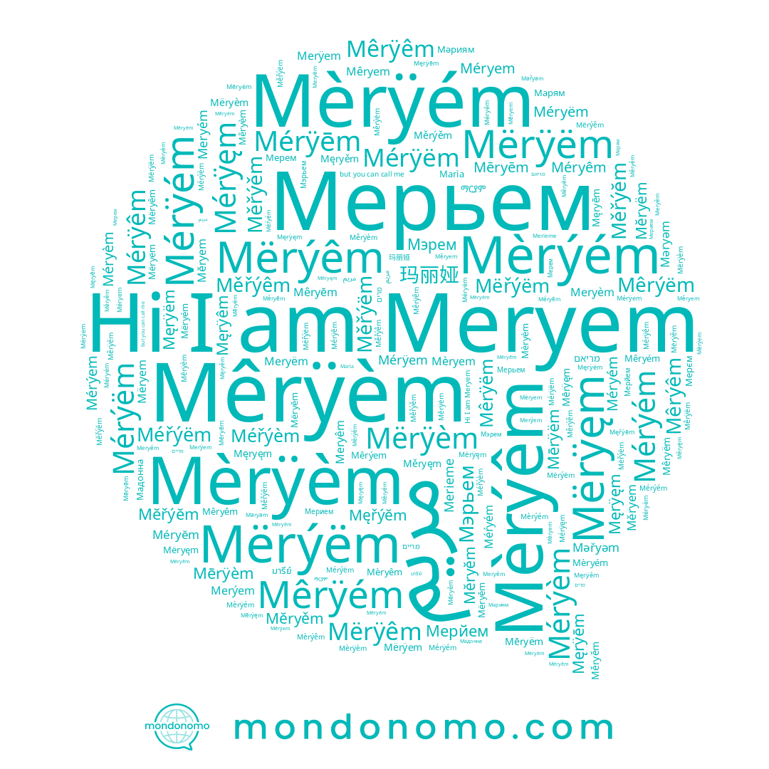 name Mérÿém, name Mérÿęm, name Mérÿem, name Mëryem, name Meryem, name Mérÿêm, name Mérÿëm, name Mérÿēm, name Merieme, name Mérýém, name Mérýèm, name Mêrýêm, name Mëryèm, name Meryëm, name Méŕyém, name Mérýem, name Méryĕm, name Méřýèm, name Mèryêm, name مريم, name Meryém, name Mêryèm, name Mèrÿèm, name Mêrýëm, name Mêryëm, name Mêryem, name Mérýëm, name Méryêm, name Mêrÿëm, name Mêrÿêm, name Мерьем, name Mèryém, name Méryèm, name Mêrýem, name Mêryĕm, name Meryêm, name Mèryem, name Mèrÿém, name Mêryêm, name Méryem, name מריים, name Merýem, name Mêrÿèm, name Mèrýêm, name Mêrÿém, name Mèryèm, name Mèrýém, name Merÿem, name Méryëm, name Méryém, name Marìa, name Meryèm, name Méřýëm, name Mêryém