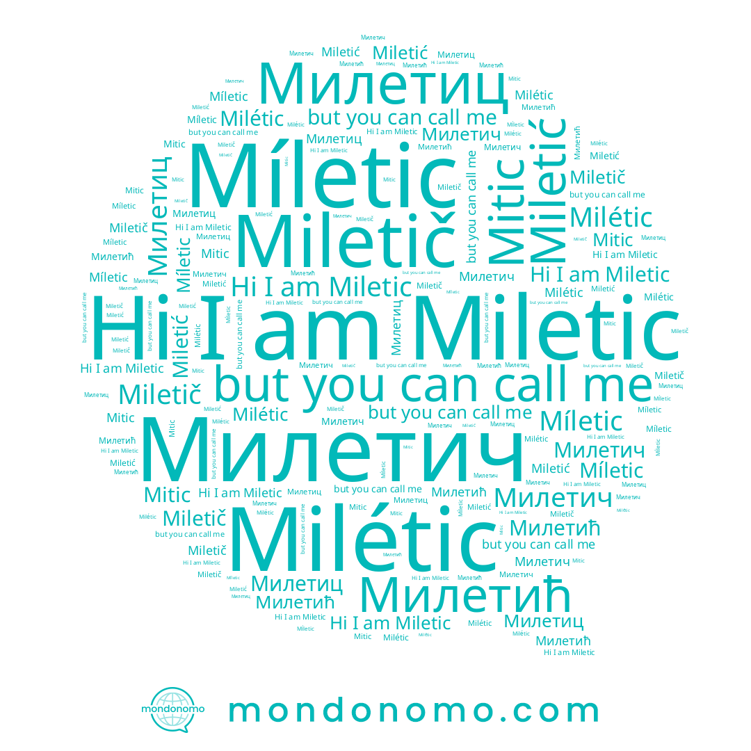 name Milétic, name Míletic, name Miletič, name Милетич, name Милетиц, name Miletic, name Милетић, name Mitic, name Miletić
