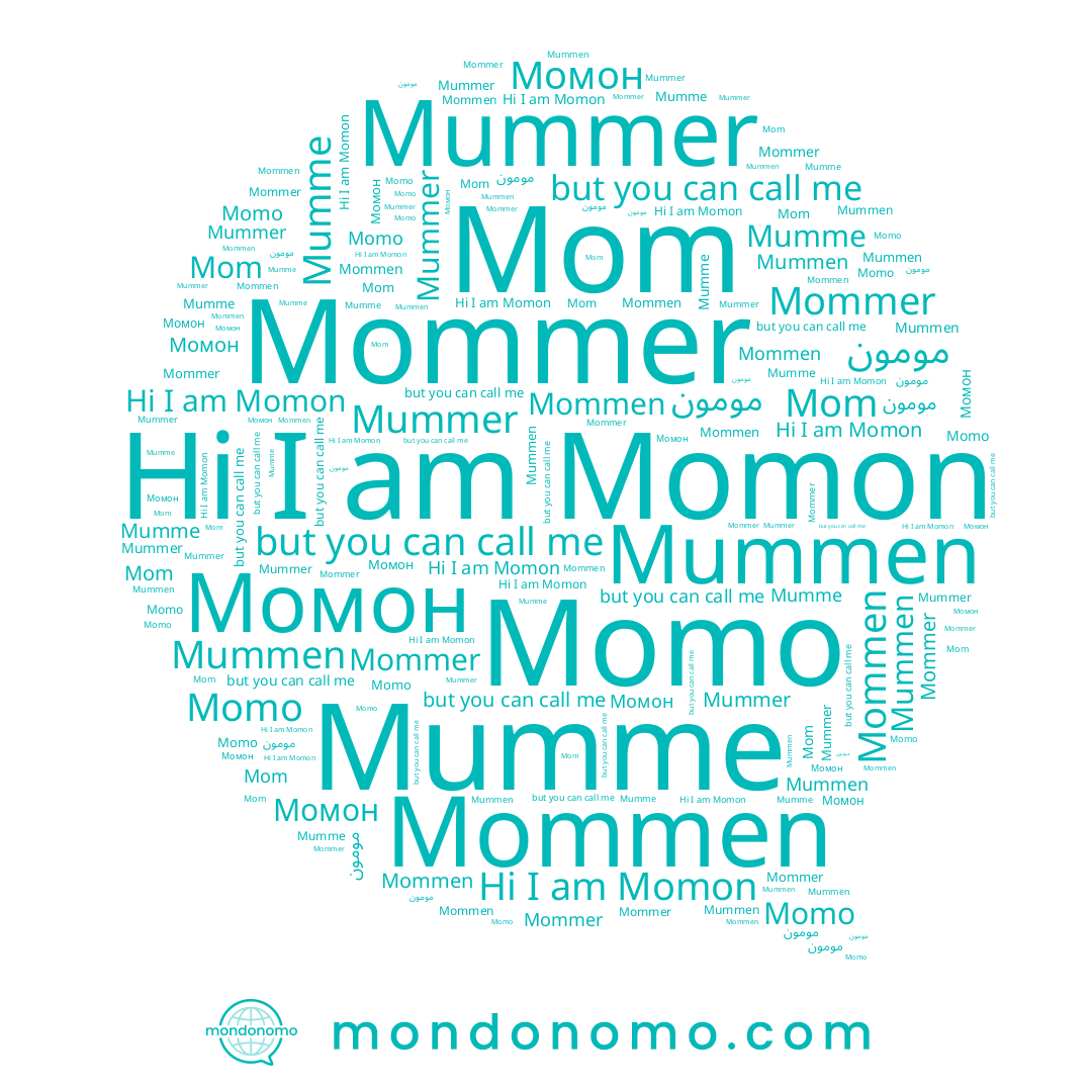 name Mummen, name Momon, name Momo, name Mummer, name Mommen, name Момон, name Mumme, name Mommer, name Mom