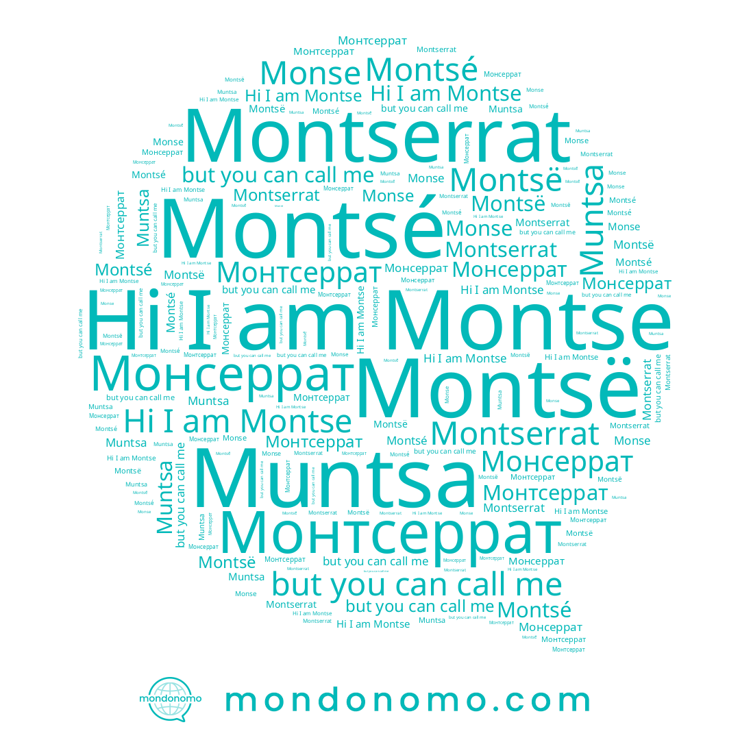name Montse, name Muntsa, name Montserrat, name Montsë, name Монсеррат, name Montsé, name Monse, name Монтсеррат