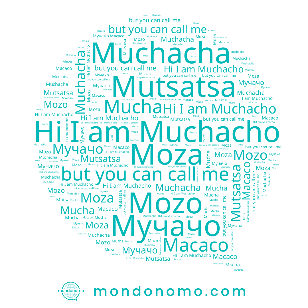 name Mozo, name Moza, name Mutsatsa, name Мучачо, name Muchacho, name Macaco, name Muchacha, name Mucha