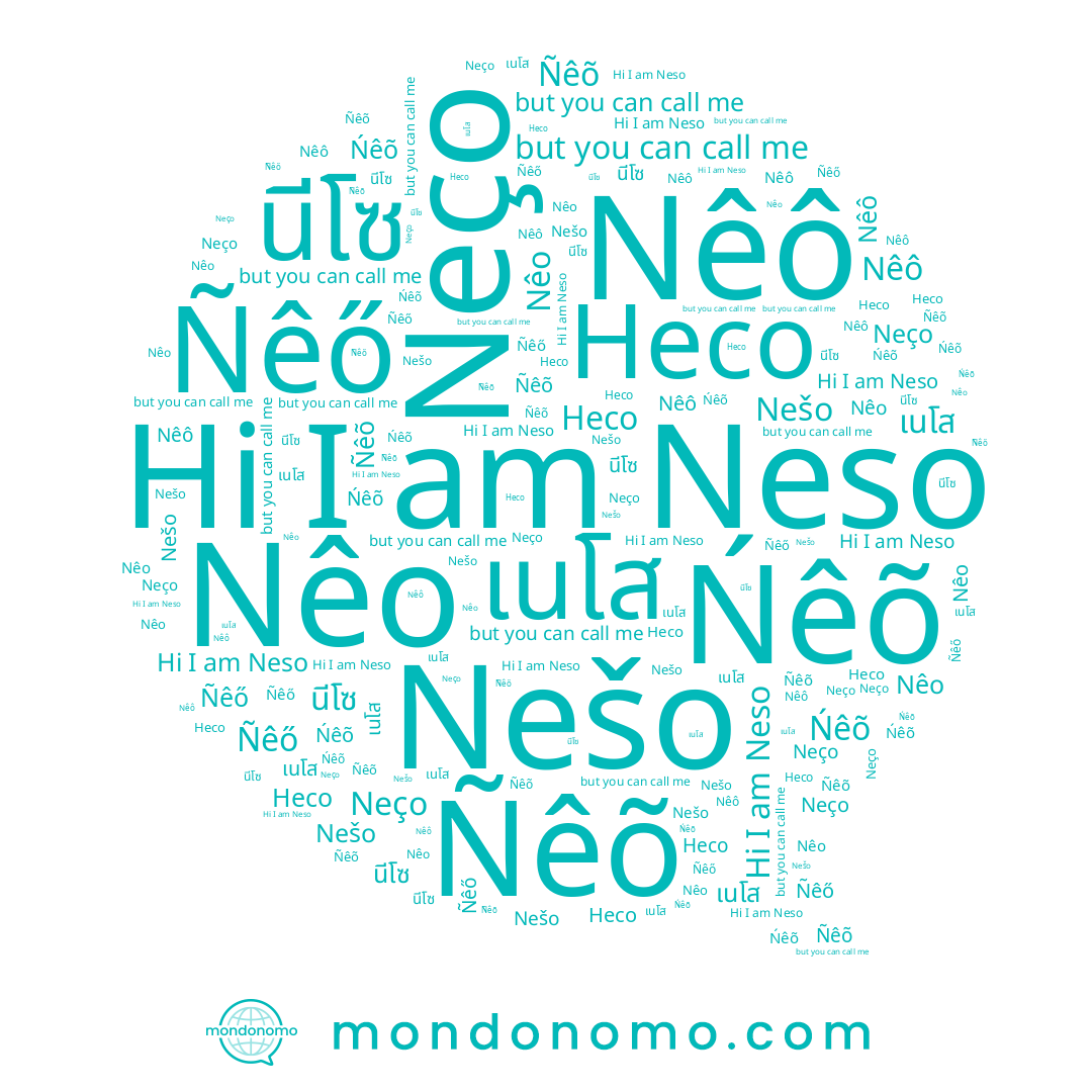 name เนโส, name Ñêõ, name Neso, name Ńêõ, name Несо, name นีโซ, name Ñêő, name Nêo, name Neço, name Nêô