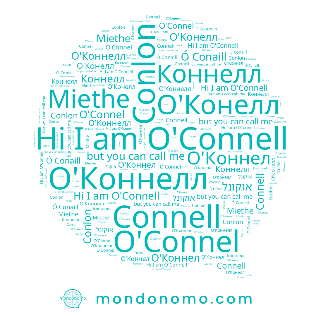 name О'Коннелл, name O'Connel, name אוקונל, name Connell, name O'Connell, name Miethe, name Ó Conaill, name Коннелл, name О'Конелл, name Conlon